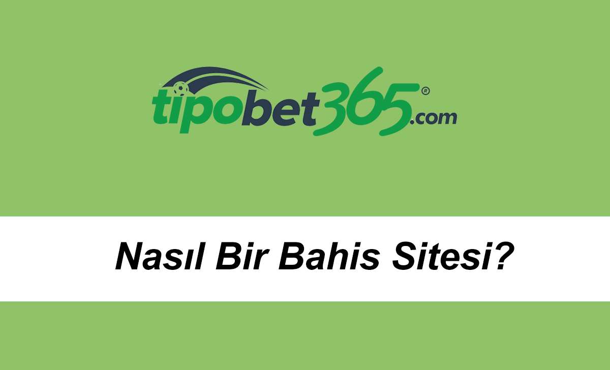 tipobet365nasılbirsite