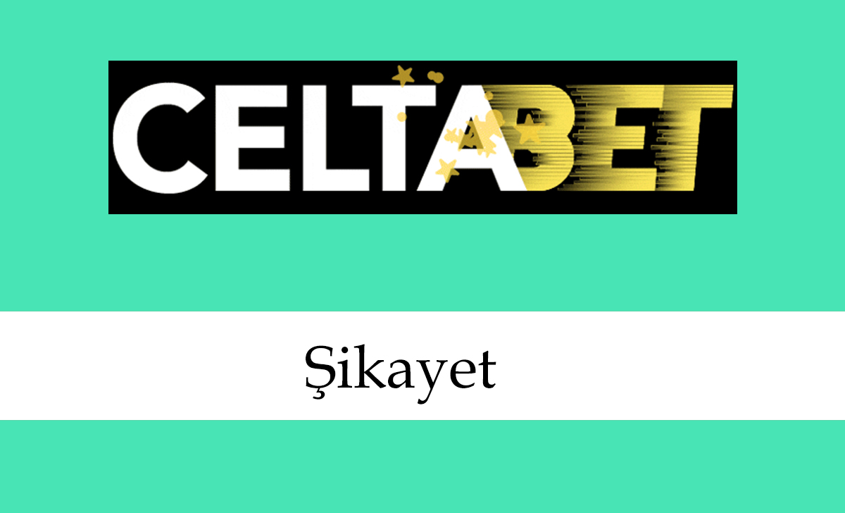 celtabetşikayet