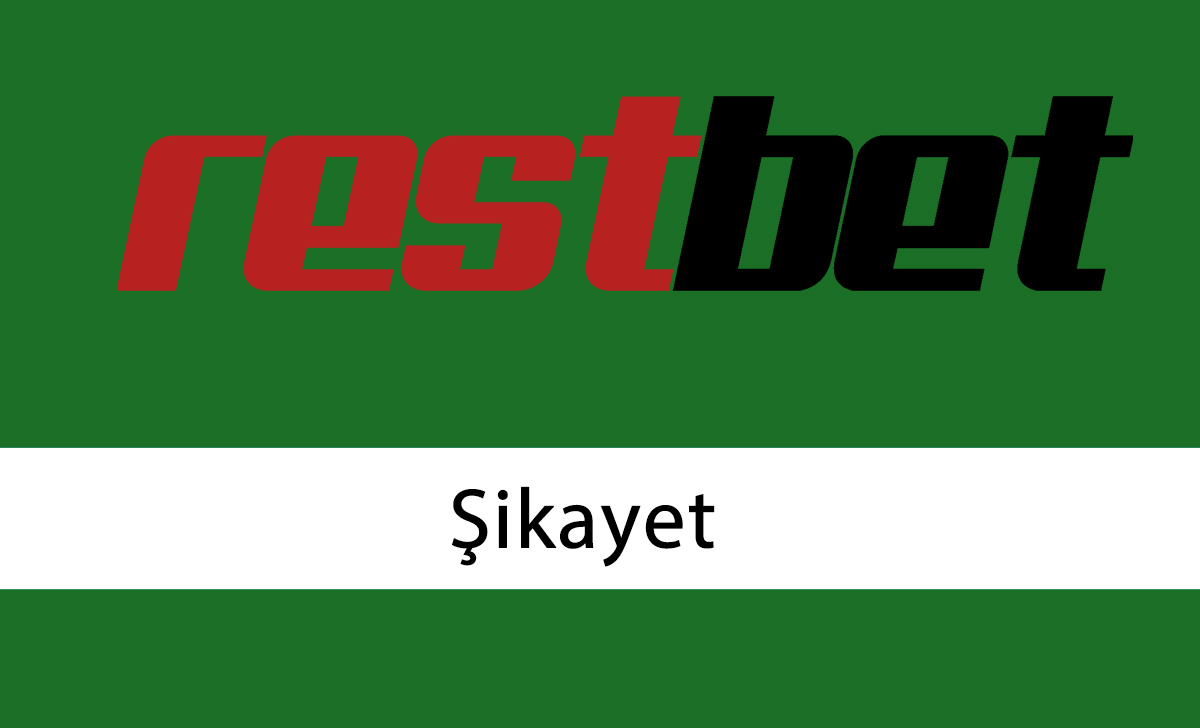 Restbet Şikayet