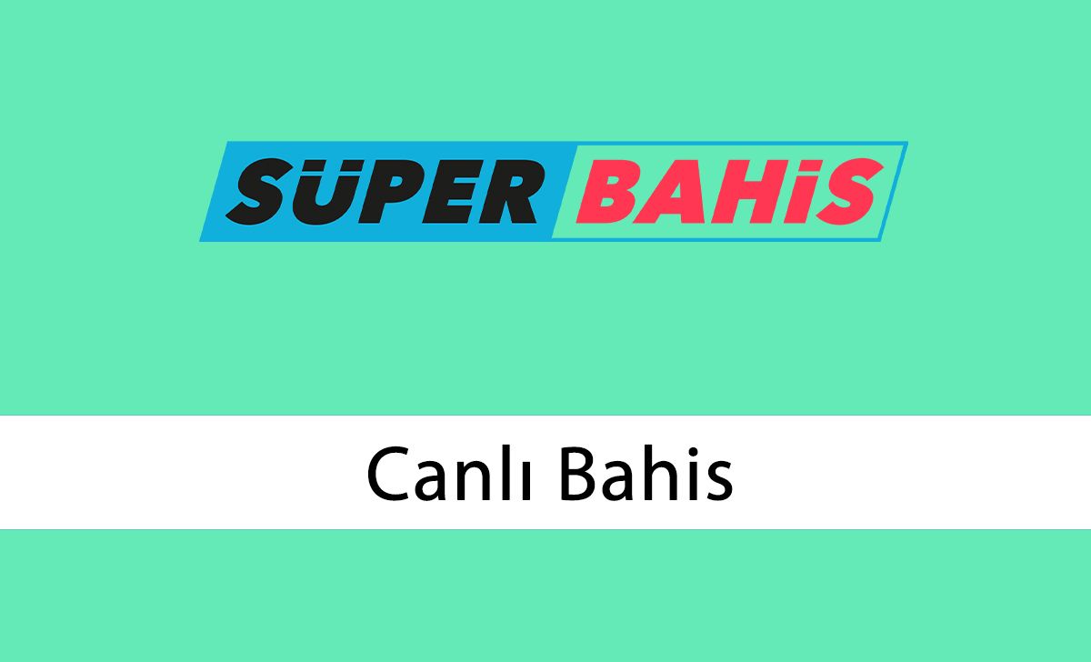 Superbahis Canlı Bahis