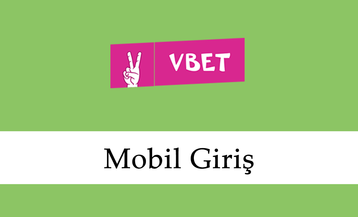 Vbet Mobil Giriş