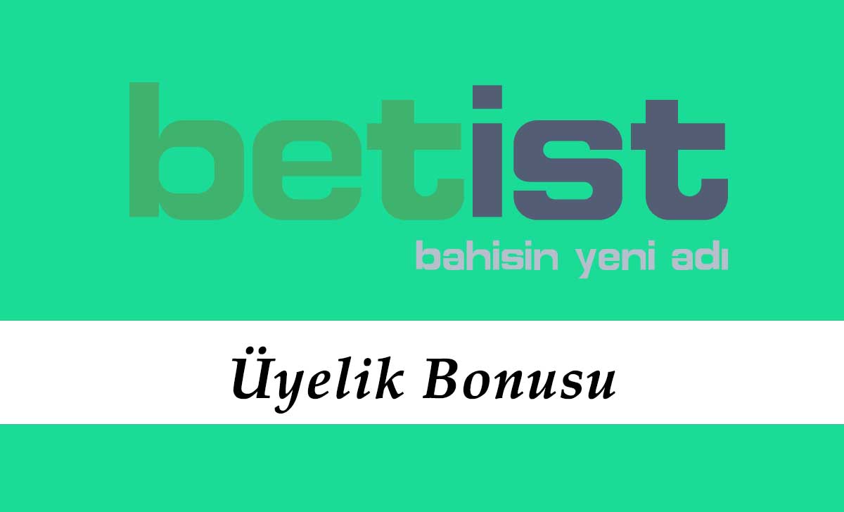 Betist Üyelik Bonusu