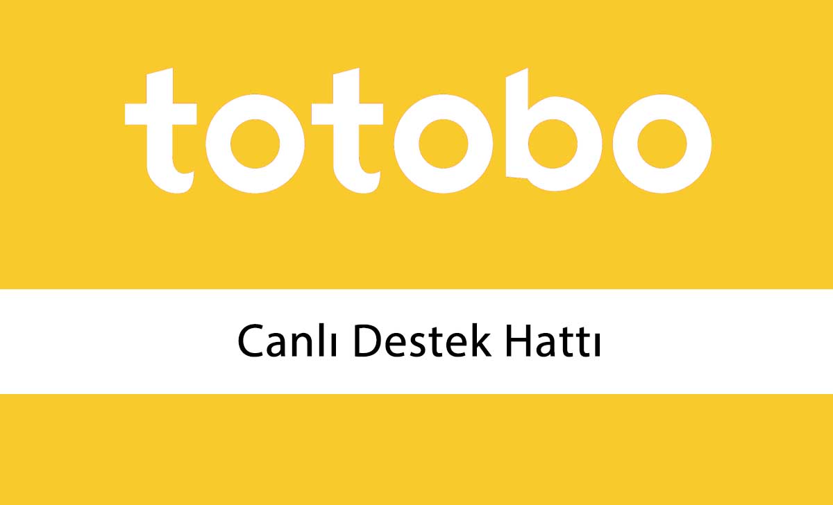 Totobo Canlı Destek Hattı