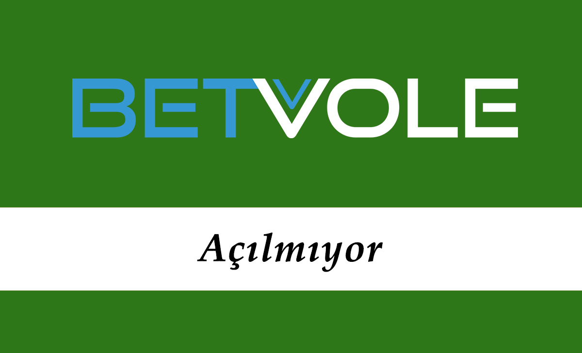 Betvole Açılmıyor