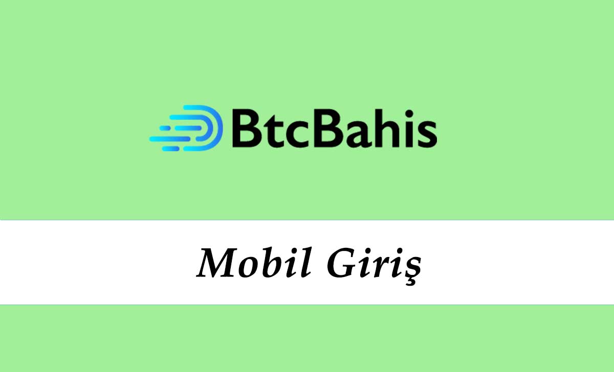 Btcbahis Mobil Giriş