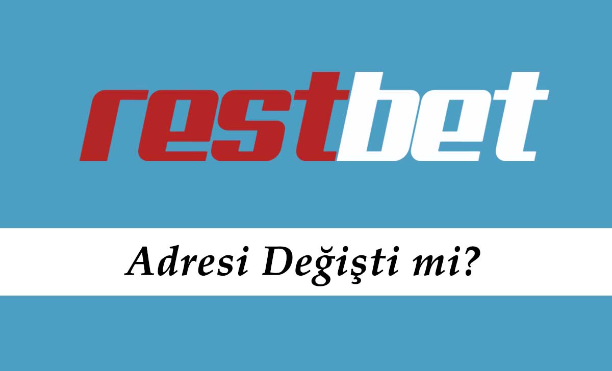 Restbet Adresi Değişti mi?