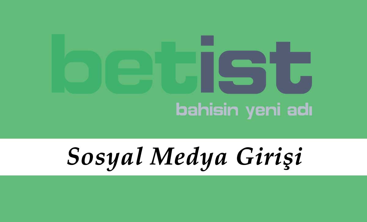 Betist Sosyal Medya Girişi