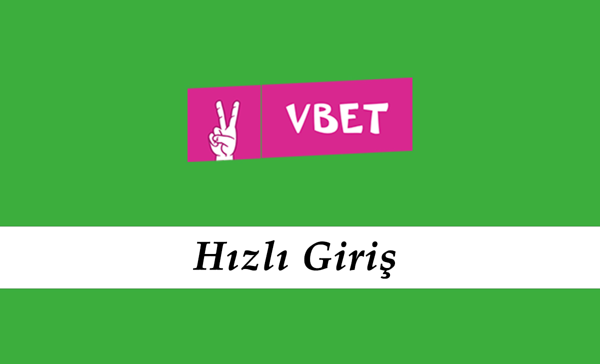 Vbet Hızlı Giriş