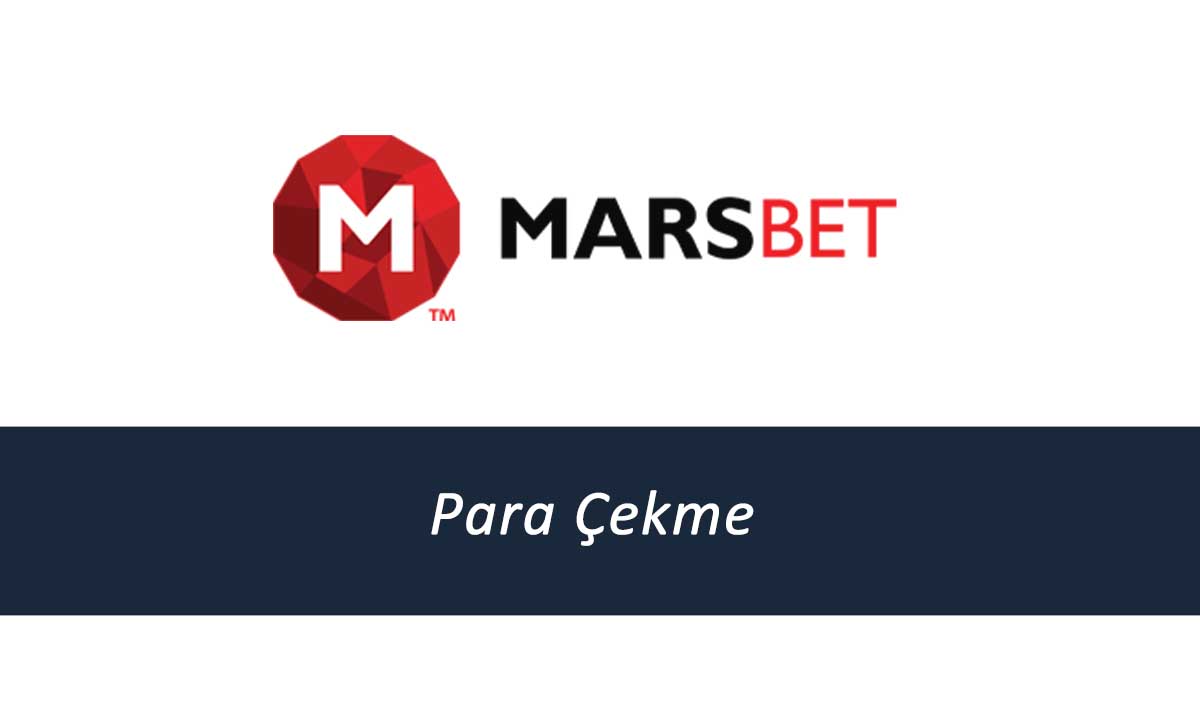 Marsbahis Para Çekme