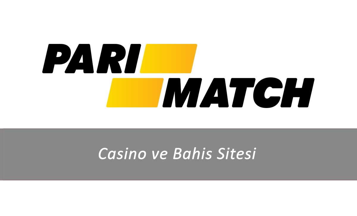 Parimatch Casino ve Bahis Sitesi