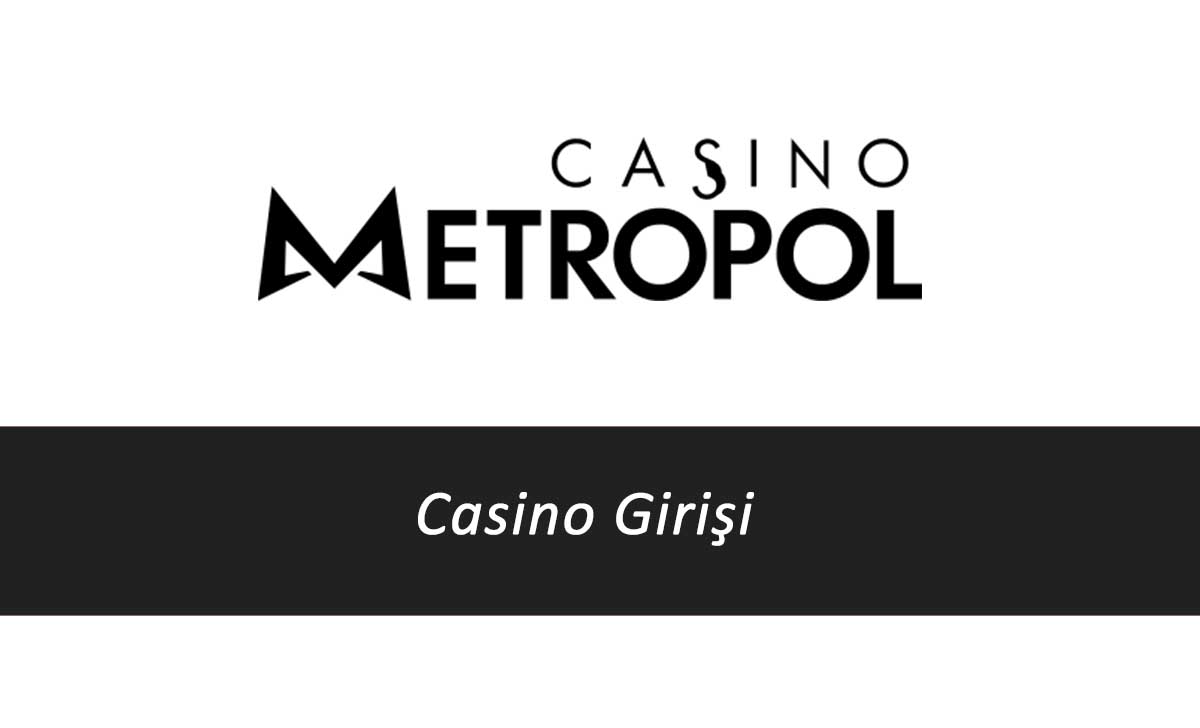 CasinoMetropol Casino Girişi