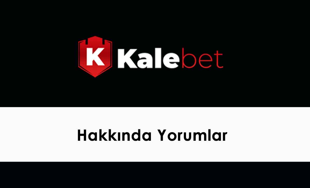 Kalebet Hakkında Yorumlar