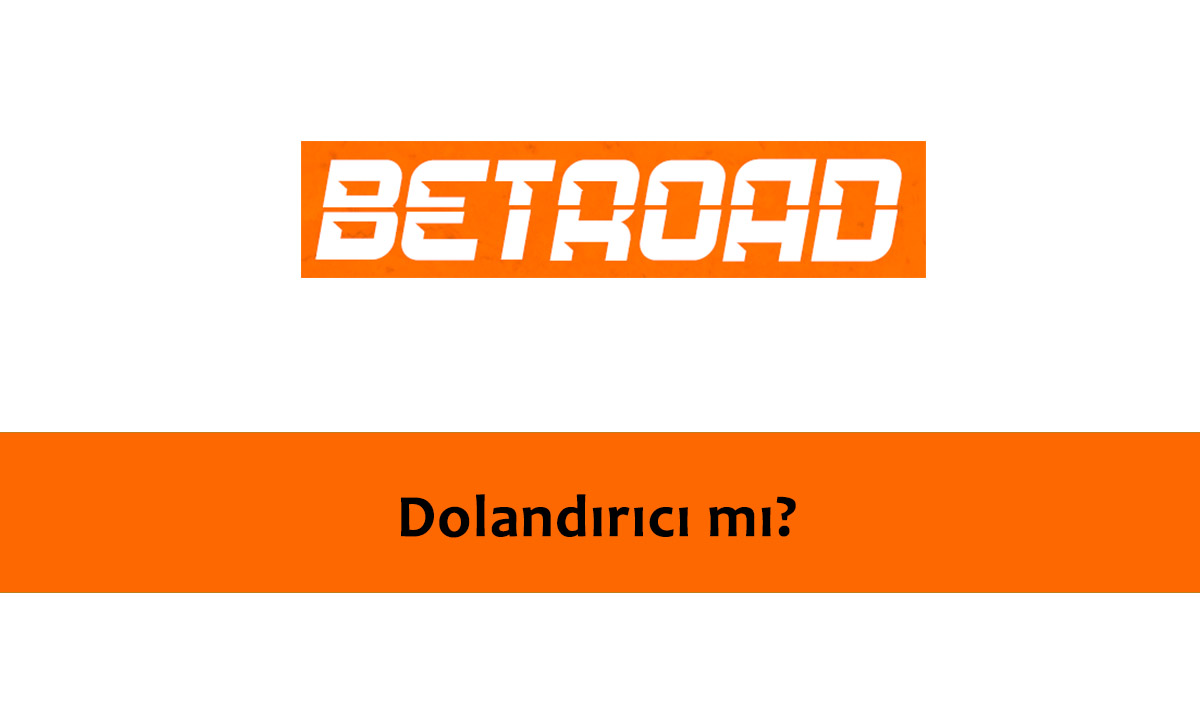 Betroad Dolandırıcı mı?