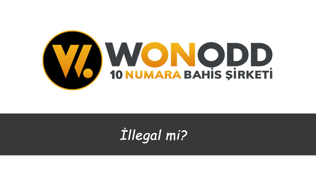 Wonodd İllegal mi?