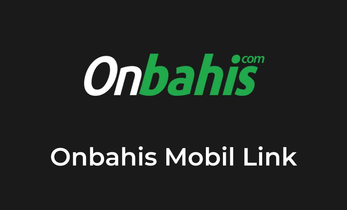 Onbahis Mobil Link