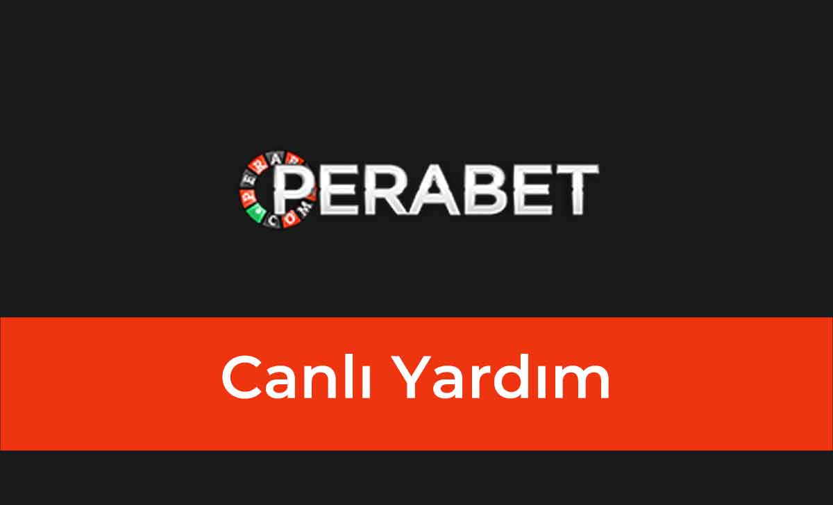 Perabet Canlı Yardım